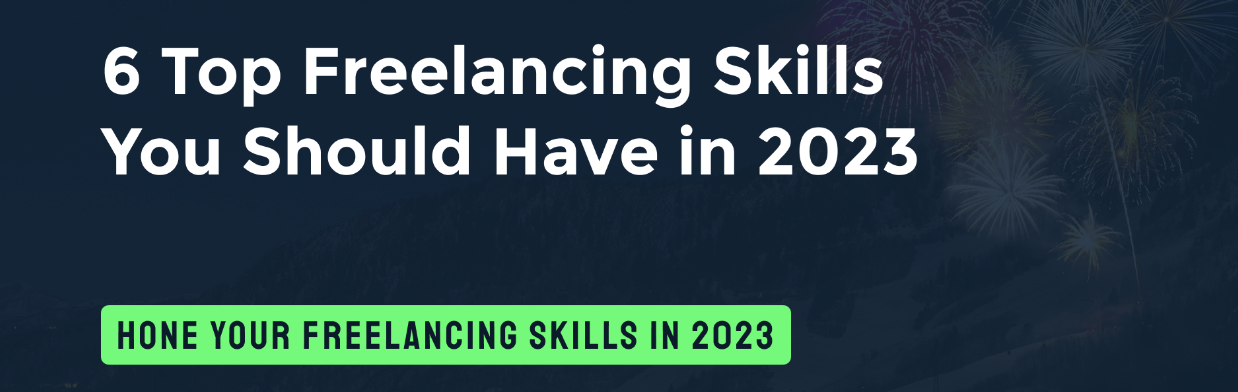 6 skills you must learn in 2023 as a freelancer